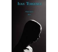 Ivan Turgenev First Love & Asya (Tascabile)