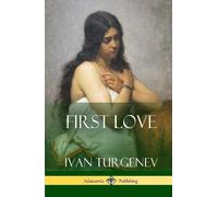 Ivan Turgenev First Love (Hardcover) (Copertina rigida)