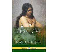 Ivan Turgenev First Love (Tascabile)