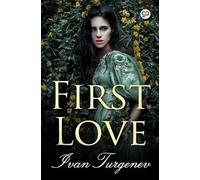 Ivan Turgenev First Love (Tascabile)