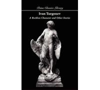 Ivan Turgenev Ivan Sergeevich A Reckless Character and Other (Copertina rigida)