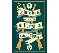 Ivan Turgenev Memoirs of a Hunter (Tascabile)