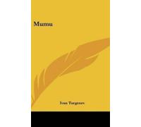 Ivan Turgenev Mumu (Copertina rigida)