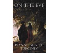 Ivan Turgenev On the Eve (Copertina rigida)