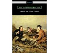 Ivan Turgenev Sketches from a Hunter's Album (Tascabile)