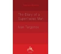 Ivan Turgenev The Diary of a Superfluous Man (Tascabile) Fabulous Novellas
