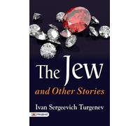 Ivan Turgenev The Jew and Other Stories (Tascabile)