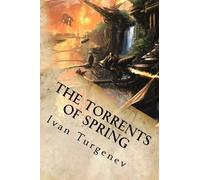 Ivan Turgenev The Torrents of Spring (Tascabile)