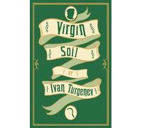 Ivan Turgenev Virgin Soil: New Translation (Tascabile)