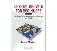 Ivan Vesselinov Crystal Growth For Beginners: Fundamentals Of (Copertina rigida)