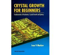 Ivan Vesselinov Crystal Growth For Beginners: Fundamentals Of (Copertina rigida)