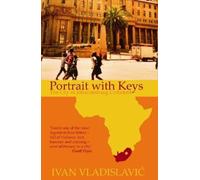 Ivan Vladislavic Portrait With Keys (Tascabile)