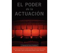 Ivana Chubbuck El Poder De La Actuacion. El Metodo De Ivana Chubbuck (Tascabile)