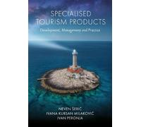 Ivana Kursan Milaković Ivan Peron Specialised Tourism Produc (Copertina rigida)