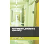 Ivana Valeria Olivero Nutrición pública, comunitaria y epidemiología (Tascabile)