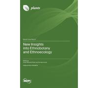 Ivana Vitasovic Kosic Lu New Insights into Ethnobotany and E (Copertina rigida)