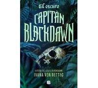 Ivana Von Rette El oscuro Capitán Blackdawn / The Dark Captain Black (Tascabile)