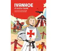 Ivanhoe. Ediz. a colori