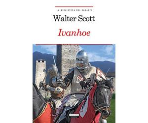 Ivanhoe. Ediz. integrale. Con Segnalibro