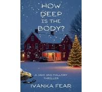 Ivanka Fear How Deep is the Body? (Tascabile) Jake and Mallory Thriller