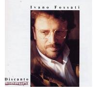 Ivano Fossati - Discanto