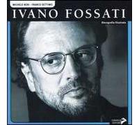 Ivano Fossati. Ediz. illustrata