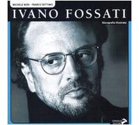 Ivano Fossati. Ediz. illustrata