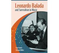 Ivanov Ivan Miller Richard C Leonardo Balada and Surrealism in Music (Tascabile)
