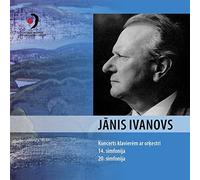Ivanovs/ Latvian National Symphony Orch/ Zhukov - Janis Ivanovs: Symphonies 14 & 20 / Piano Concerto