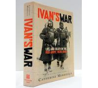 Ivan's War: Life and Death in the Red Army, 1939-1945