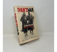 Ivan's War: Life and Death in the Red Army, 1939-1945