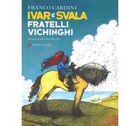 Ivar e Svala fratelli vichinghi