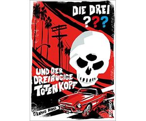 Ivar Leon Menger Joh Die drei ??? und der dreiäugige Totenkopf: Gra (Tascabile)