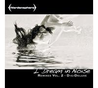 iVardensphere I Dream in Noise: Remixes - Volume 2 (CD) Album