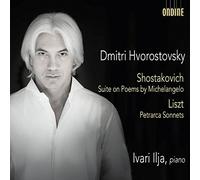 Ivari Ilja, Dmitri Hvorostovsky - Shostakovich: Suite on Poems by Michelangelo - Liszt: Petrarca Sonnets by Ivari Ilja, Dmitri Hvorostovsky (2015-11-13)