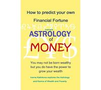 Ivarna Kalinkova Astrology of Money (Tascabile)