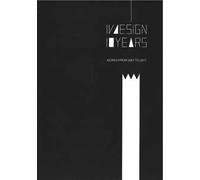 IVdesign 10 years. Works from 2007 to 2017. Ediz. italiana e inglese