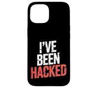I've Been Hacked Cybersecurity Programmer Tech - Custodia per iPhone 15