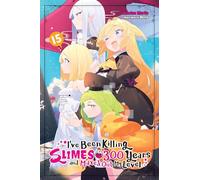 Kisetsu Morita I've Been Killing Slimes for 300 Years and Maxed Out (Tascabile)