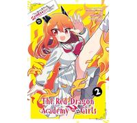 I've Been Killing Slimes for 300 Years and Maxed Out My Level Spin-off 2: The Red Dragon Academy for Girls