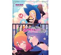 I've Been Killing Slimes for 300 Years and Maxed Out My Level: Volume 14