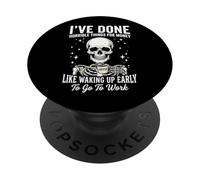I've Done Horrible Things For Money Like Waking Up Early PopSockets PopGrip Adesivo