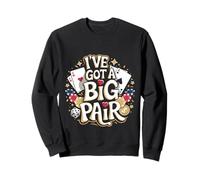 I've Got A Big Pair Casinò Gioca a Poker |---- Felpa