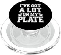 I've Got A Lot On My Plate - PopSockets PopGrip per MagSafe