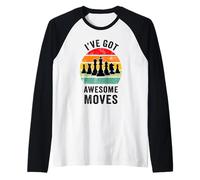 I've Got Awesome Moves Giocatore di Scacchi Divertente Giocatore di Scacchi Maglia con Maniche Raglan