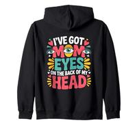 I've Got Mom Eyes ON The Back of My Head Felpa con Cappuccio