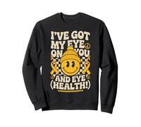 I've Got My Eye On You Age Related Macular Degeneration Felpa