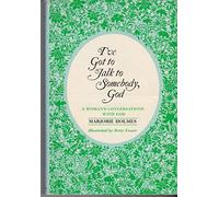 I've Got to Talk to Someone, God