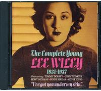 I've Got You Under My Skin: The Complete Young Lee Wiley, 1931-1937