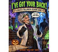 I'VE GOT YOUR BACK: A Ghastly Halloween Coloring Book